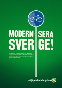 miljöpartiets affisch - modernisera Sverige. det ska vara enkelt att ta sig fram på klimatvänliga och hälsosamma sätt. Därför storsatsar vi på  både kollektivtrafiken och på att göra våra städer cykelvänligare.